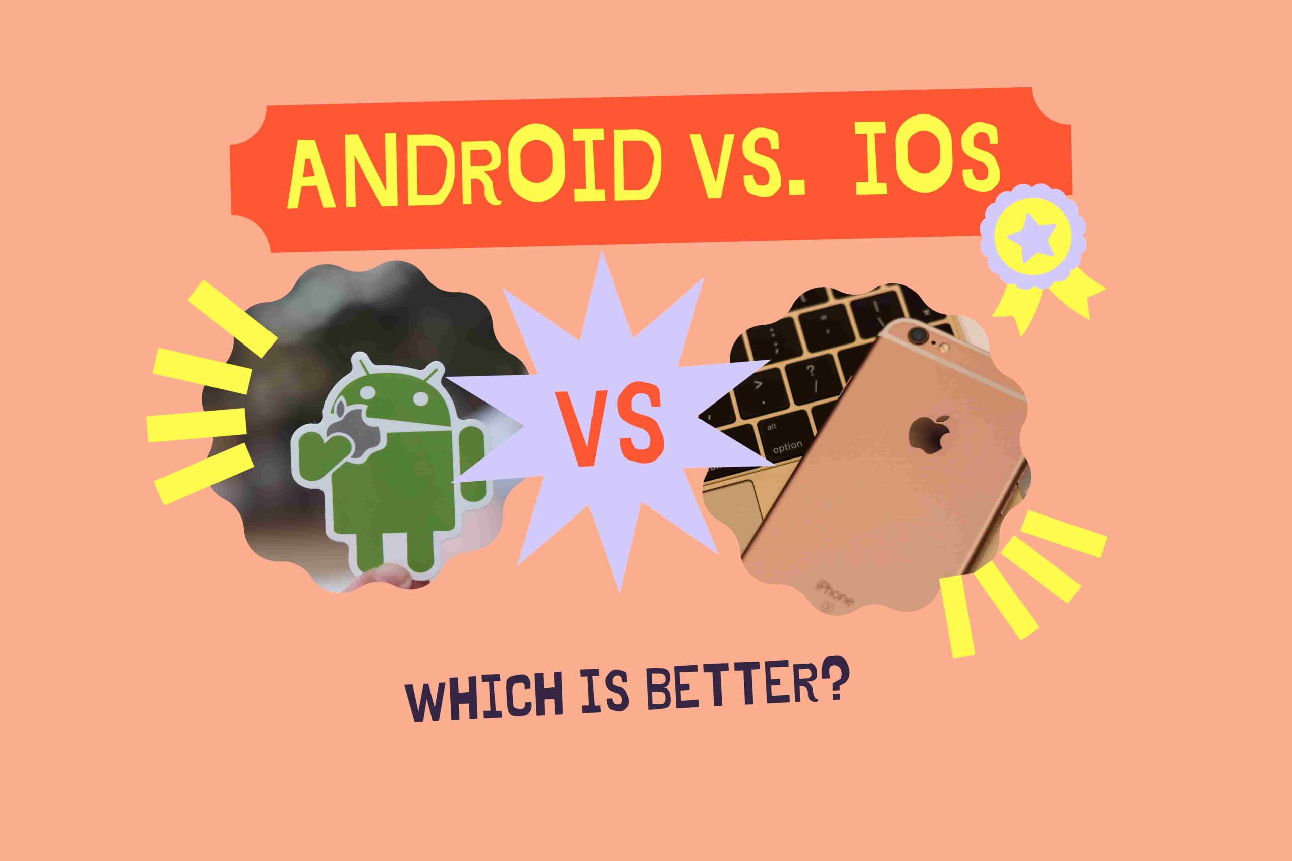 Android vs. iOS: Battle for Supremacy?